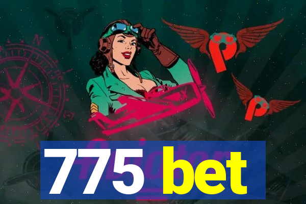 775 bet